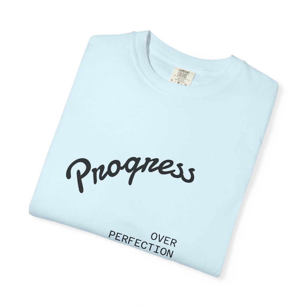 Progress Over Perfection T-Shirt